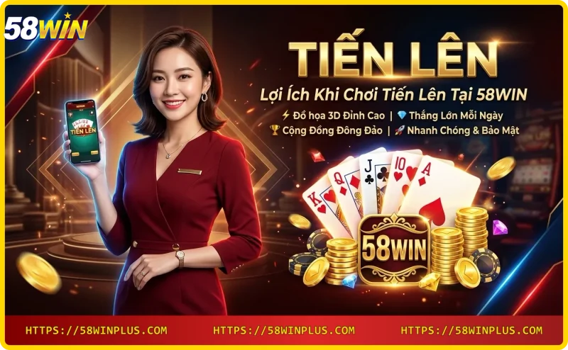 Điện thoại hiển thị giao diện game bài tiến lên tại 58WIN